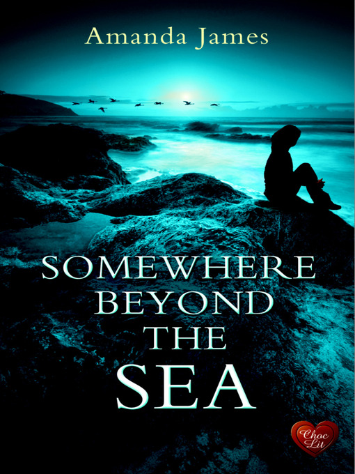 Title details for Somewhere Beyond the Sea by Amanda James - Available